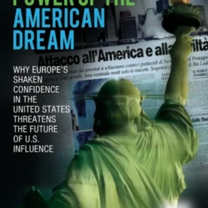 The Hidden Power of the American Dream