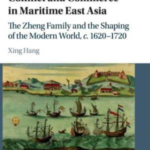 Conflict and Commerce in Maritime East Asia Conflict and Commerce in Maritime East Asia