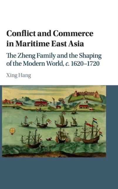 Conflict and Commerce in Maritime East Asia