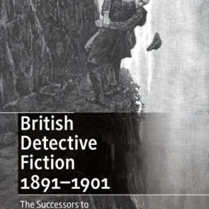 British Detective Fiction 1891–1901