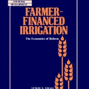 Farmer-Financed Irrigation Farmer-Financed Irrigation