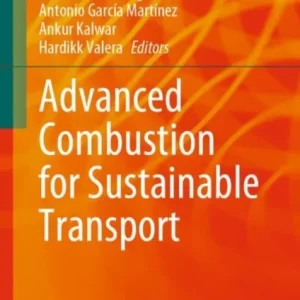Advanced Combustion for Sustainable Transport Advanced Combustion for Sustainable Transport