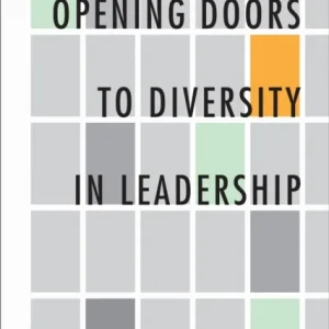 Opening Doors to Diversity in Leadership Opening Doors to Diversity in Leadership