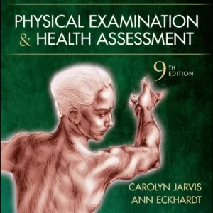 Physical Examination and Health Assessment Physical Examination and Health Assessment