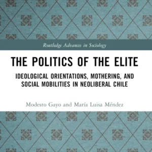 The Politics of the Elite The Politics of the Elite
