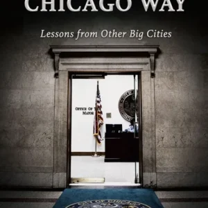 The New Chicago Way The New Chicago Way