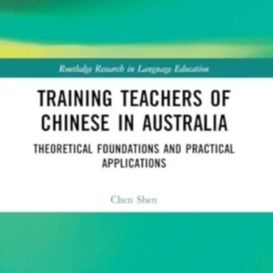 Training Teachers of Chinese in Australia Training Teachers of Chinese in Australia