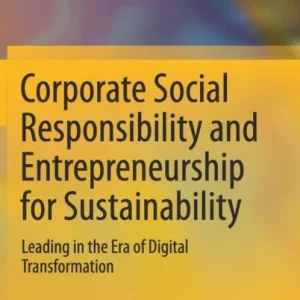 Corporate Social Responsibility and Entrepreneurship for Sustainability