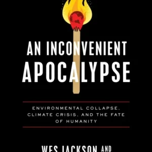 An Inconvenient Apocalypse