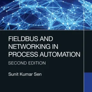 Fieldbus and Networking in Process Automation