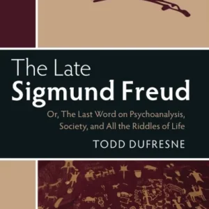 The Late Sigmund Freud The Late Sigmund Freud