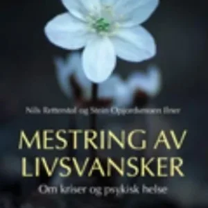Mestring av livsvansker Mestring av livsvansker