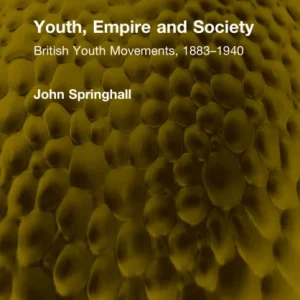 Youth, Empire and Society Youth, Empire and Society