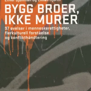Bygg broer, ikke murer