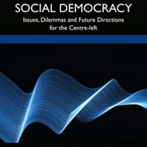 The Politics of Social Democracy
