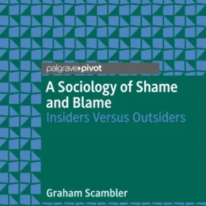 A Sociology of Shame and Blame
