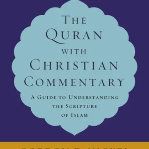 The Quran with Christian Commentary The Quran with Christian Commentary
