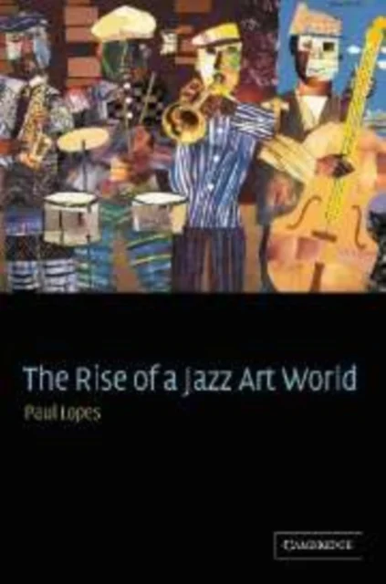The Rise of a Jazz Art World