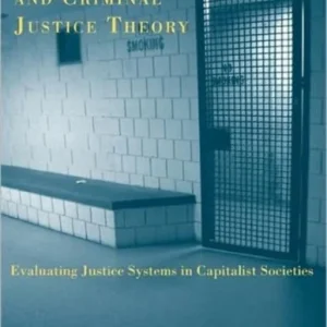 Contemporary Criminology and Criminal Justice Theory