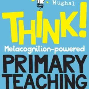 Think!: Metacognition-powered Primary Teaching