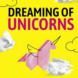 Dreaming of Unicorns Dreaming of Unicorns