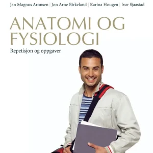 Anatomi og fysiologi