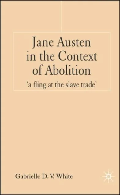 Jane Austen in the Context of Abolition