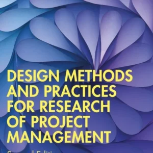 Design Methods and Practices for Research of Project Management Design Methods and Practices for Research of Project Management