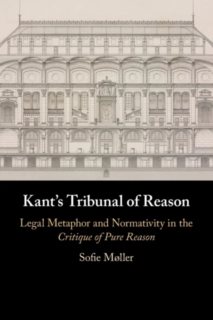 Kant''s Tribunal of Reason