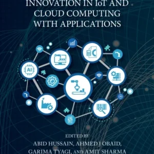 The Next Generation Innovation in IoT and Cloud Computing with Applications The Next Generation Innovation in IoT and Cloud Computing with Applications