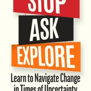 Stop, Ask, Explore