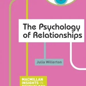 The Psychology of Relationships The Psychology of Relationships