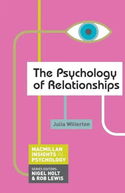 The Psychology of Relationships