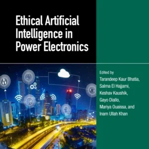 Ethical Artificial Intelligence in Power Electronics Ethical Artificial Intelligence in Power Electronics