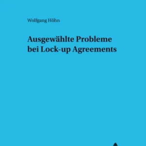 Ausgewaehlte Probleme bei Lock-up Agreements Ausgewaehlte Probleme bei Lock-up Agreements