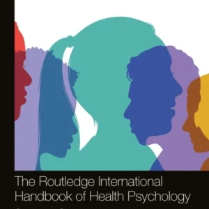 The Routledge International Handbook of Health Psychology The Routledge International Handbook of Health Psychology