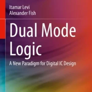 Dual Mode Logic Dual Mode Logic