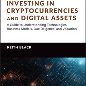 Investing in Cryptocurrencies and Digital Assets Investing in Cryptocurrencies and Digital Assets