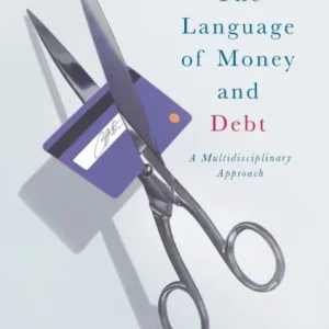 The Language of Money and Debt The Language of Money and Debt