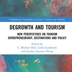 Degrowth and Tourism Degrowth and Tourism