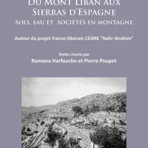 Du Mont Liban aux Sierras d’Espagne Du Mont Liban aux Sierras d’Espagne