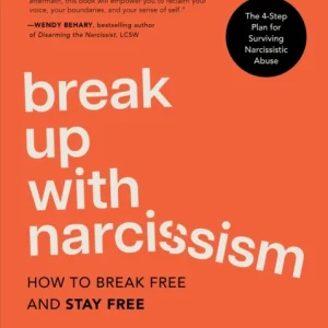 Break Up with Narcissism Break Up with Narcissism