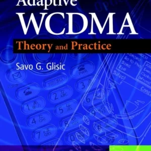 Adaptive WCDMA – Theory and Practice Adaptive WCDMA – Theory and Practice