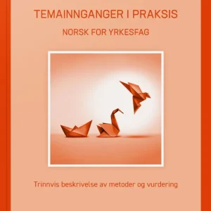 Temainnganger i praksis – norsk for yrkesfag
