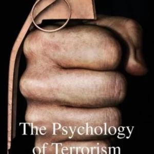 The Psychology of Terrorism The Psychology of Terrorism