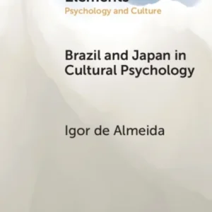Brazil and Japan in Cultural Psychology Brazil and Japan in Cultural Psychology