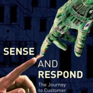 Sense and Respond Sense and Respond
