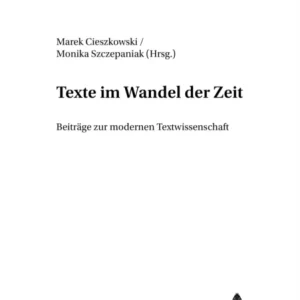 Texte im Wandel der Zeit Texte im Wandel der Zeit