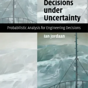 Decisions Under Uncertainty Decisions Under Uncertainty