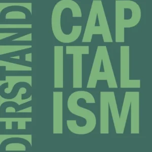 Understanding Capitalism Understanding Capitalism